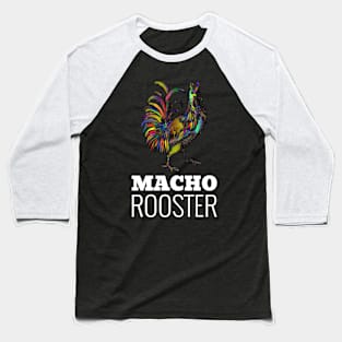 Macho Rooster Baseball T-Shirt